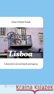 Lisboa Frank, Claus-Gunter 9783748228561