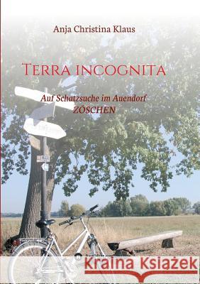 Terra incognita Klaus, Anja Christina 9783748230649