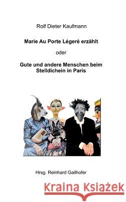 Gro?mutter Marie Au Porte L?g?re Rolf Dieter Kaufmann Reinhard Gailhofer 9783748239987 Tredition Gmbh