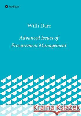 Advanced Issues of Procurement Management Willi Darr 9783748245988