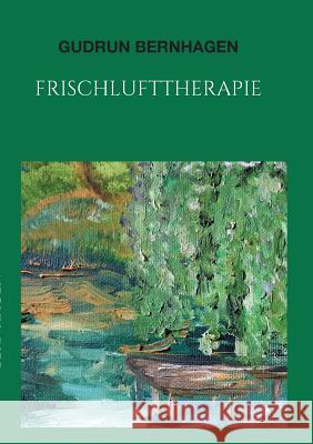 Frischlufttherapie Gudrun Bernhagen 9783748246015