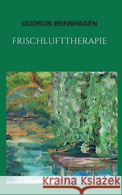 Frischlufttherapie Gudrun Bernhagen 9783748246022