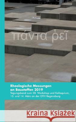 Rheologische Messungen an Baustoffen 2019 Kusterle, Wolfgang 9783748246527