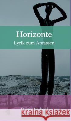 Horizonte Leibold, Dieter 9783748246602