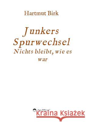 Junkers Spurwechsel Birk, Hartmut 9783748255420