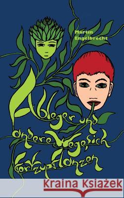 Ableger und andere Wege sich fortzupflanzen Engelbrecht, Martin 9783748257035