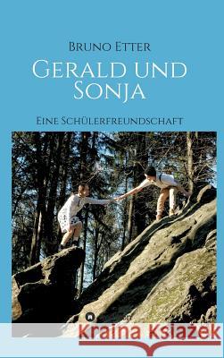 Gerald und Sonja Etter, Bruno 9783748265023 Tredition Gmbh