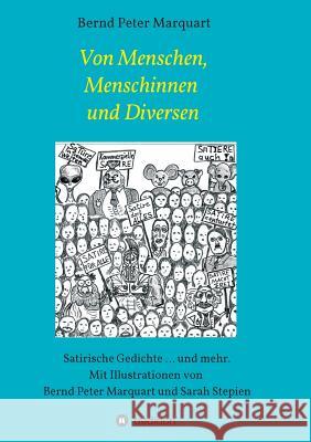 Von Menschen, Menschinnen und Diversen Marquart, Bernd Peter 9783748268246 Tredition Gmbh
