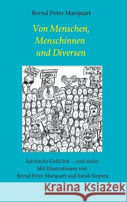 Von Menschen, Menschinnen und Diversen Marquart, Bernd Peter 9783748268253 Tredition Gmbh