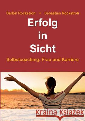 Erfolg in Sicht Rockstroh, Barbel Und Sebastian 9783748271857