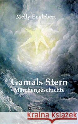 Gamals Stern Englebert, Melly Marcelle 9783748284185