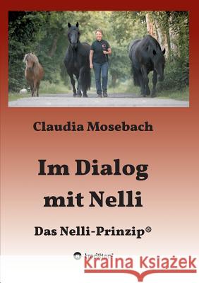 Im Dialog mit Nelli Mosebach, Claudia 9783748291398