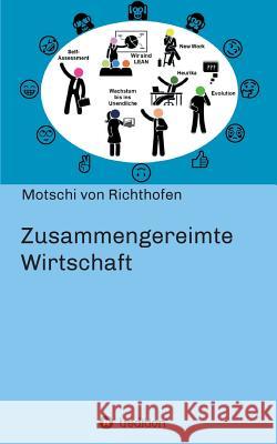 Zusammengereimte Wirtschaft Von Richthofen, Motschi 9783748293309