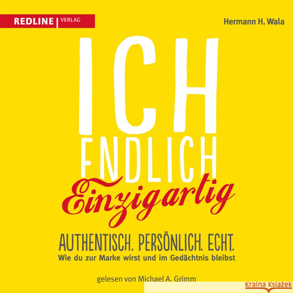 Ich, endlich einzigartig Wala, Hermann H. 9783748400127 Audio Verlag München