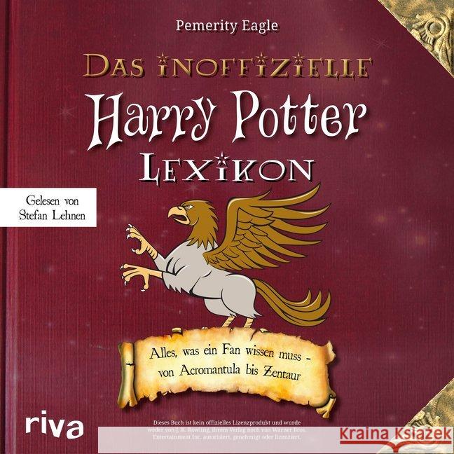 Das inoffizielle Harry-Potter-Lexikon, 1 Audio-CD : Alles, was ein Fan wissen muss - von Acromantula bis Zentaur Eagle, Pemerity 9783748400899 Audio Verlag München