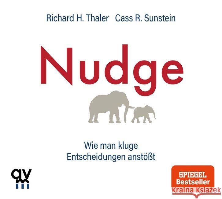 Nudge, 1 Audio-CD : Wie man kluge Entscheidungen anstößt Thaler, Richard H.; Sunstein, Cass R. 9783748400929 Audio Verlag München