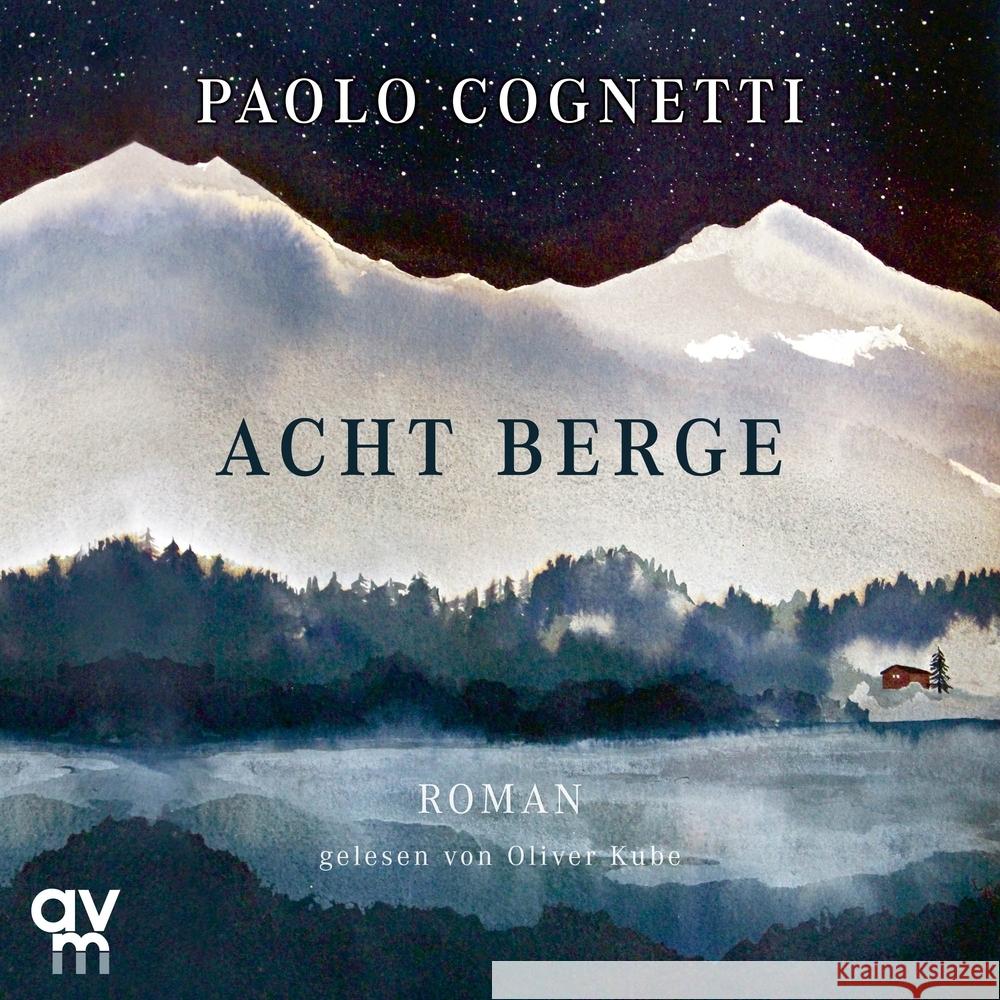 Acht Berge Cognetti, Paolo 9783748401940 Audio Verlag München