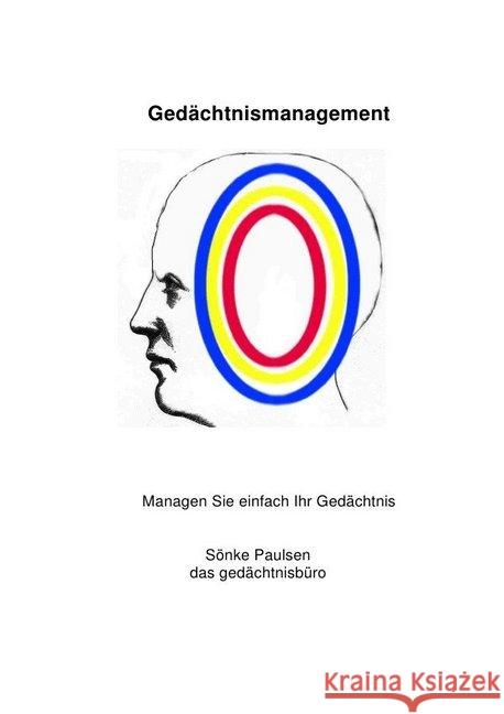 Gedächtnismanagement Paulsen, Sönke 9783748501367