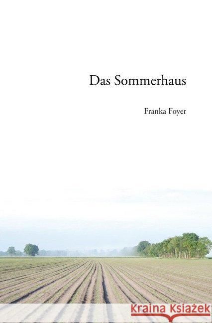 Das Sommerhaus Foyer, Franka 9783748503019