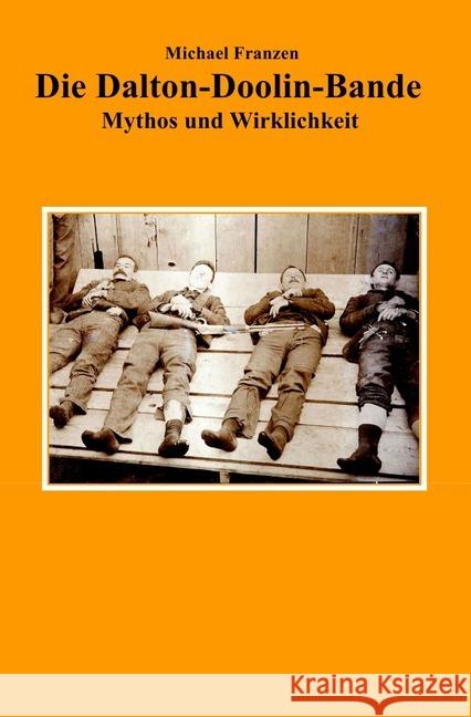 Die Dalton-Doolin-Bande : Mythos und Wirklichkeit Franzen, Michael 9783748503972