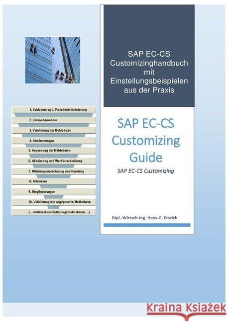 Einführung in das Customizing des Konsolidierungstools SAP EC-CS : Customizingkonzept mit Beispielen Emrich, Hans-Georg 9783748505921