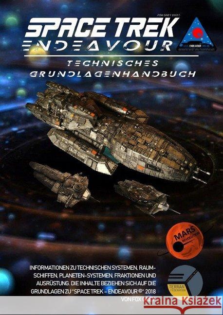 Space Trek Endeavour : Technisches Grundlagenhandbuch Grey, Fox 9783748506744