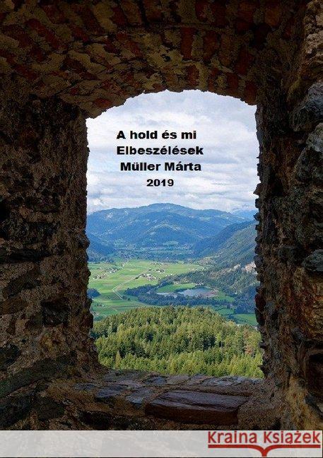 A hold és mi : Elbeszélések Müller, Márta 9783748508212 epubli