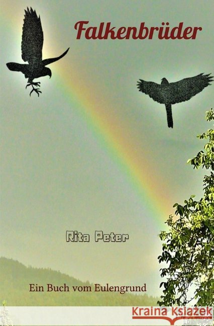 Falkenbrüder Peter, Rita 9783748509059