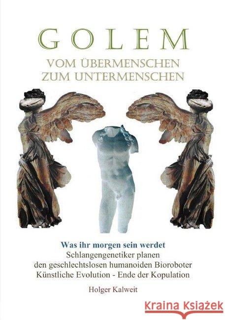 Golem : Vom Übermenschen zum Untermenschen Kalweit, Holger 9783748511120 epubli