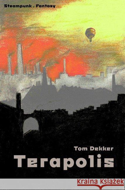 Terapolis Dekker, Tom 9783748511991 epubli