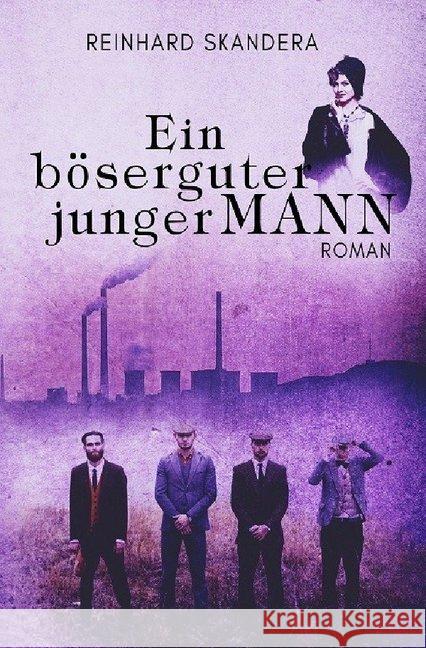 Ein böserguter junger Mann Skandera, Reinhard 9783748512219