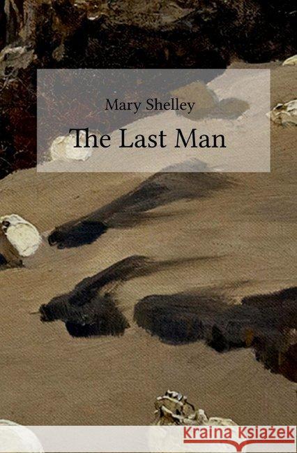 The Last Man Shelley, Mary 9783748512608