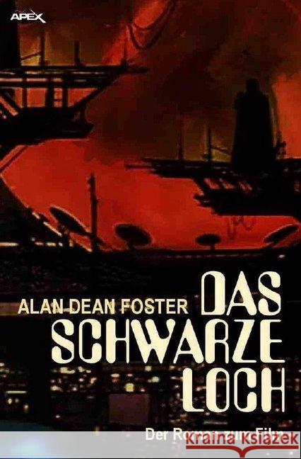 DAS SCHWARZE LOCH : Der Roman zum Film Foster, Alan Dean 9783748515067