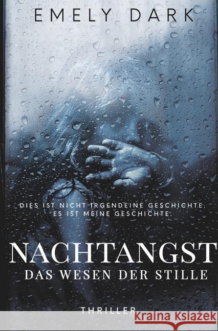 Nachtangst : Das Wesen der Stille Dark, Emely 9783748515272 epubli