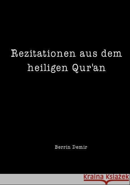 Rezitationen aus dem heiligen Qur'an Demir, Berrin 9783748515616