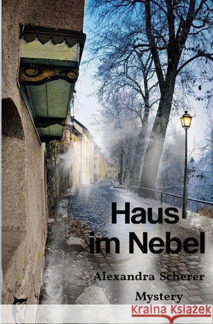 Haus im Nebel : Mystery Scherer, Alexandra 9783748515876