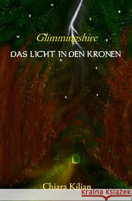 Das Licht in den Kronen Kilian, Chiara 9783748517108 epubli