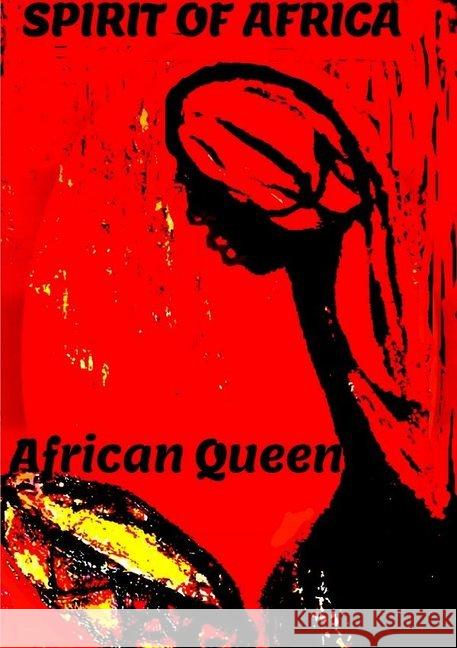 SPIRIT OF AFRICA queen, african 9783748517498
