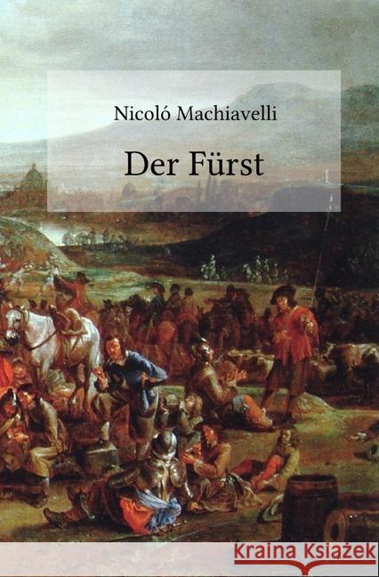 Der Fürst Machiavelli, Nicoló 9783748521020 epubli