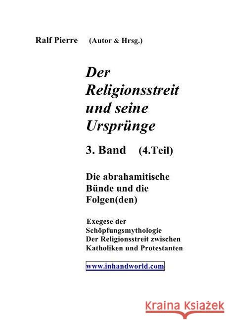 Der Religionsstreit und seine Ursprünge 4. Teil : Entstehung Islam undarabische Philosophien Austel, Ralf Pierre 9783748521327