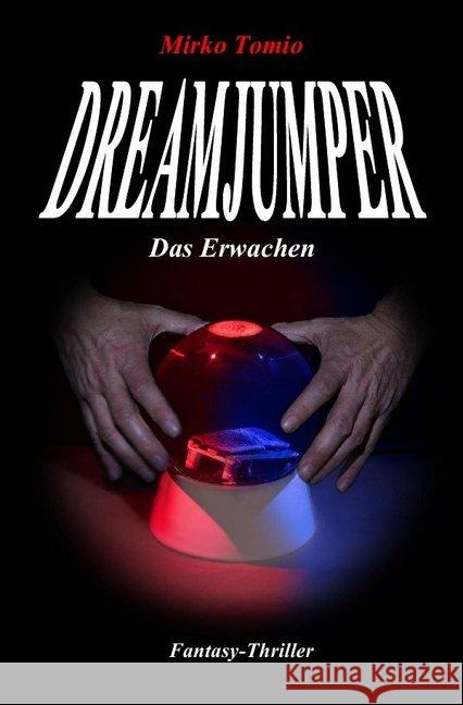 Dreamjumper : -Das Erwachen- Tomio, Mirko 9783748521921