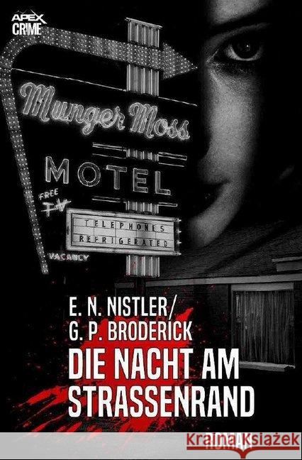 DIE NACHT AM STRASSENRAND : Thriller Nistler, E. N.; Broderick, G. P. 9783748522508 epubli