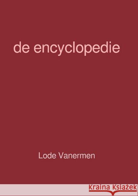 de encyclopedie Vanermen, Lode 9783748522775 epubli