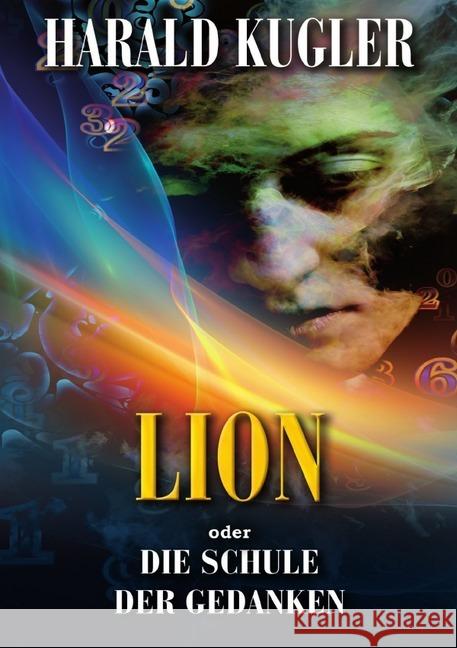 Lion oder die Schule der Gedanken Kugler, Harald 9783748528883