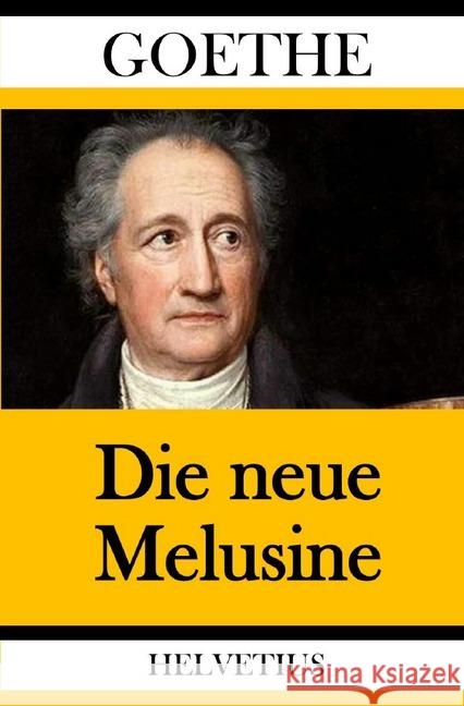 Die neue Melusine von Goethe, Johann Wolfgang 9783748533436 epubli