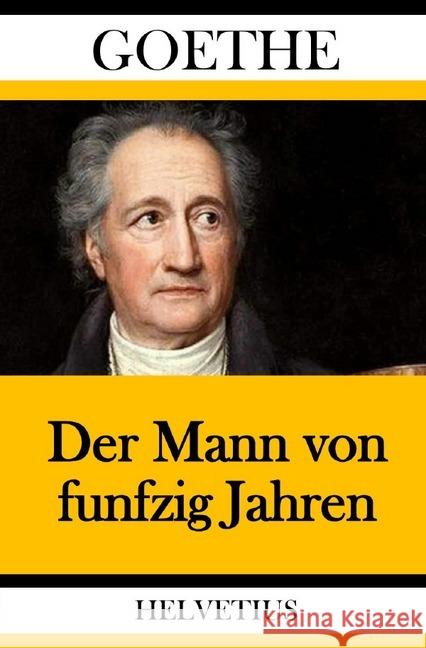 Der Mann von funfzig Jahren von Goethe, Johann Wolfgang 9783748533498 epubli