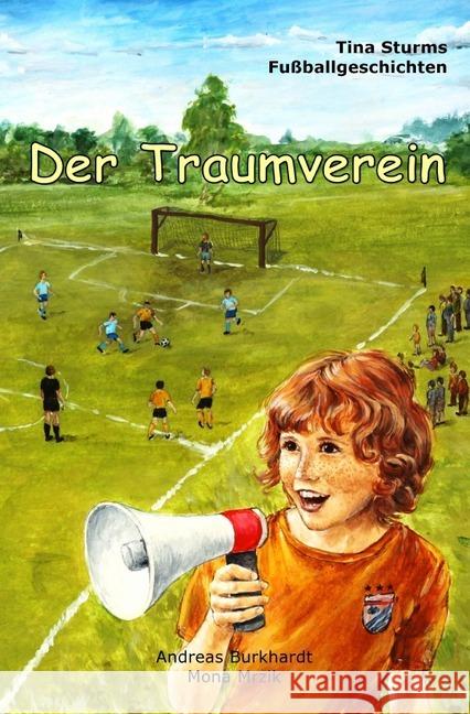 Der Traumverein Burkhardt, Andreas 9783748534594