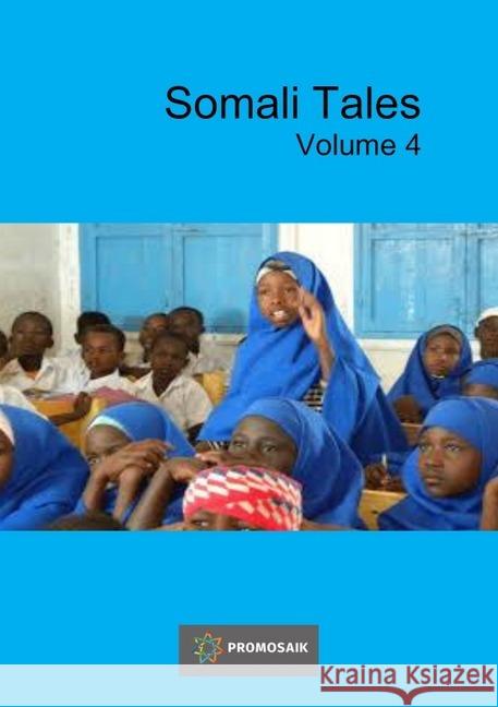Somali Tales : Volume 4 Tales, Somali 9783748539056 epubli