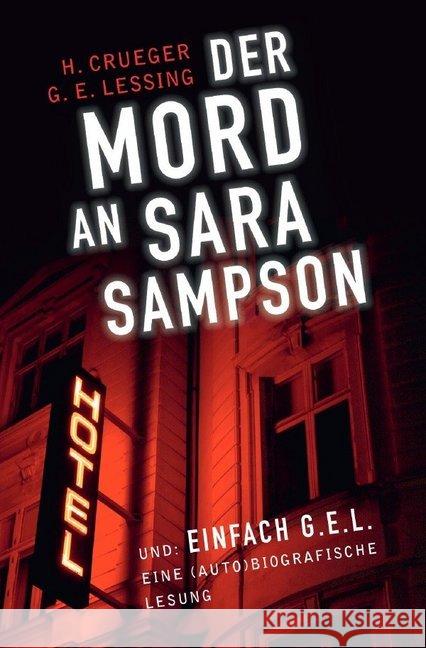 Der Mord an Sara Sampson : Ein Kriminalstück in fünf Akten Crueger, Hardy; Lessing, Gotthold Ephraim 9783748540533 epubli