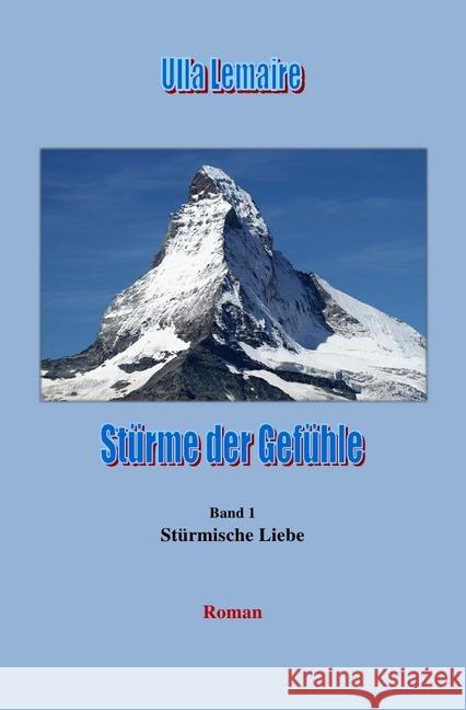 Stürme der Gefühle - Stürmische Liebe Lemaire, Ulla 9783748540823